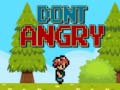 Oyun Dont Angry
