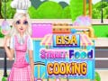 Oyun Elsa Street Food Cooking 