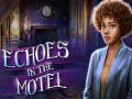 Oyun Echoes in the Motel