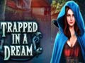 Oyun Trapped in a Dream