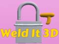Oyun Weld It 3D
