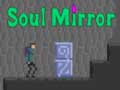 Oyun Soul Mirror