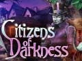 Oyun Citizens of Darkness