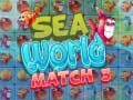 Oyun Sea World Match 3