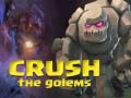 Oyun Crush The Golems
