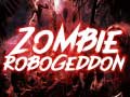 Oyun Zombie Robogeddon