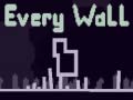 Oyun Every Wall