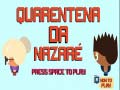 Oyun Nazare Quarantine