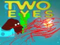 Oyun Two Eyes