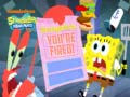 Oyun SpongeBob SquarePants SpongeBob You're Fired