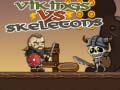 Oyun Vikings vs Skeletons