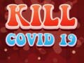 Oyun Kill Covid 19