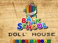 Oyun Back To School Coloring Book DOLL HOUS