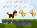 Oyun Super Patrol Paw Puppy Kid