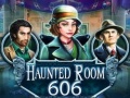 Oyun Haunted Room 606