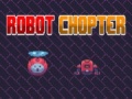 Oyun Robot Chopter