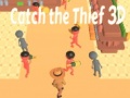 Oyun Catch The Thief 3D