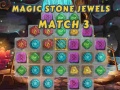 Oyun Magic Stone Jewels Match 3