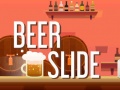 Oyun Beer Slide