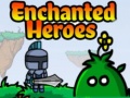 Oyun Enchanted Heroes