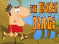 Oyun The Broken Bridge