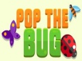 Oyun Pop the Bug