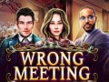 Oyun Wrong Meeting