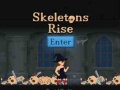 Oyun Skeletons Rise