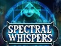 Oyun Spectral Whispers