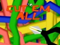 Oyun Cut 'Em All