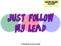 Oyun Just Follow My Lead
