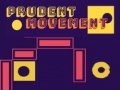 Oyun Prudent Movement