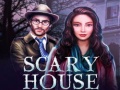Oyun Scary House