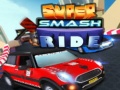 Oyun Super Smash Ride