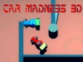 Oyun Car Madness 3D