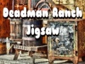 Oyun Deadman Ranch Jigsaw