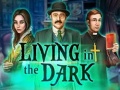 Oyun Living in the dark