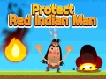 Oyun Protect Red Indian Man