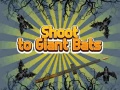 Oyun Shoot To Giant Bats