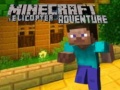 Oyun Minecraft Helicopter Adventure