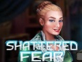 Oyun Shattered Fear