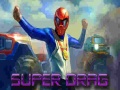 Oyun Super Drag