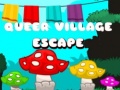 Oyun Queer Village Escape