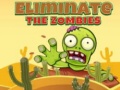 Oyun Eliminate the Zombies
