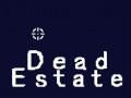 Oyun Dead Estate