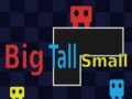 Oyun Big Tall Small 