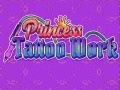Oyun Princess Tattoo Work