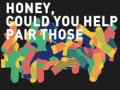 Oyun Honey, Could You Help Pair Those
