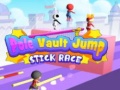 Oyun Pole Vault Jump Stick Race