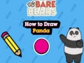 Oyun We Bare Bears How to Draw Panda